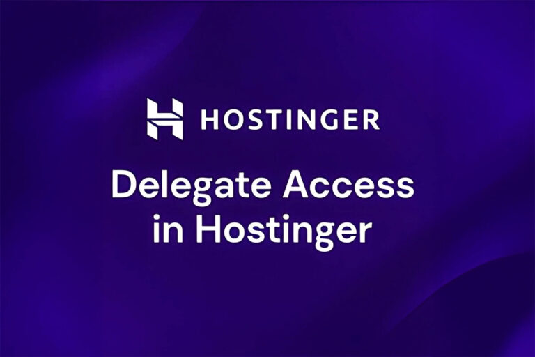 Grant Delegate Access in Hostinger (Account Sharing Guide)